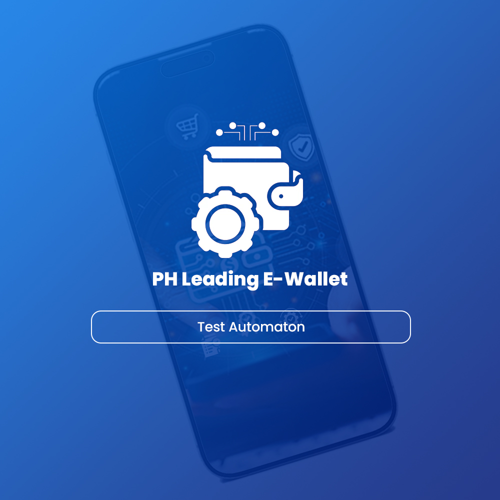 Accelerating E-wallet’s Test Automation for Enhanced Efficiency
