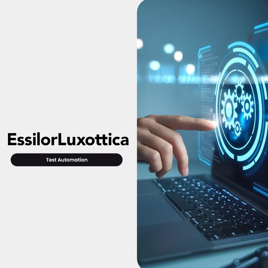 EssilorLuxottica - Automated Testing for Internal Applications