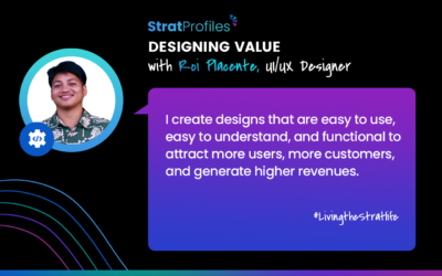 Designing Value with Roi Placente, UI/UX Designer