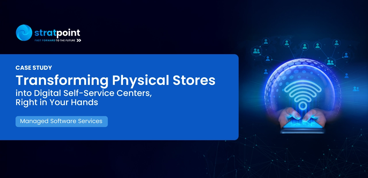 Transforming Physical Stores into Digital Self-Service Centers, Right in Your Hands - Thumbnail