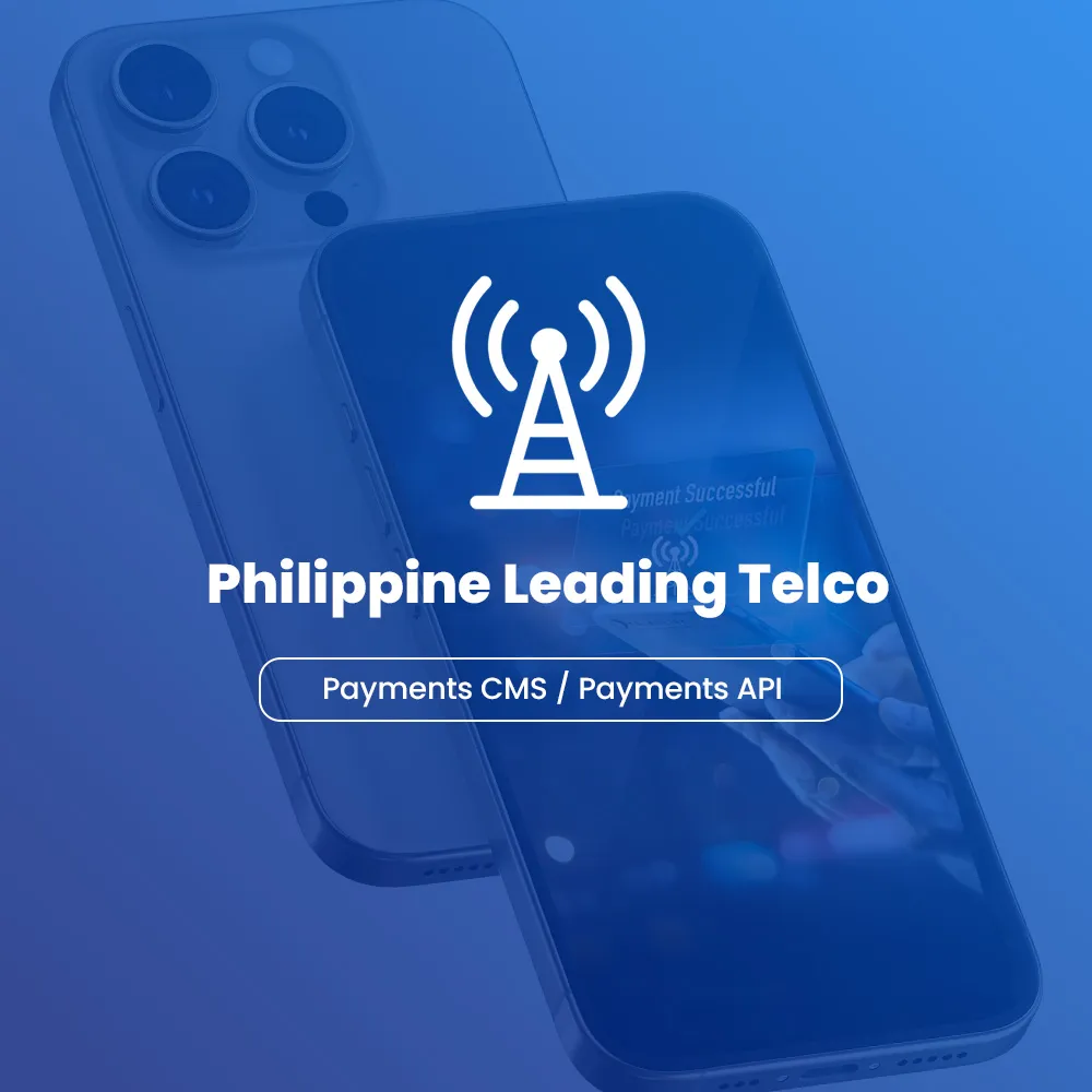 Payment Modernization for Leading Telco in the Philippines