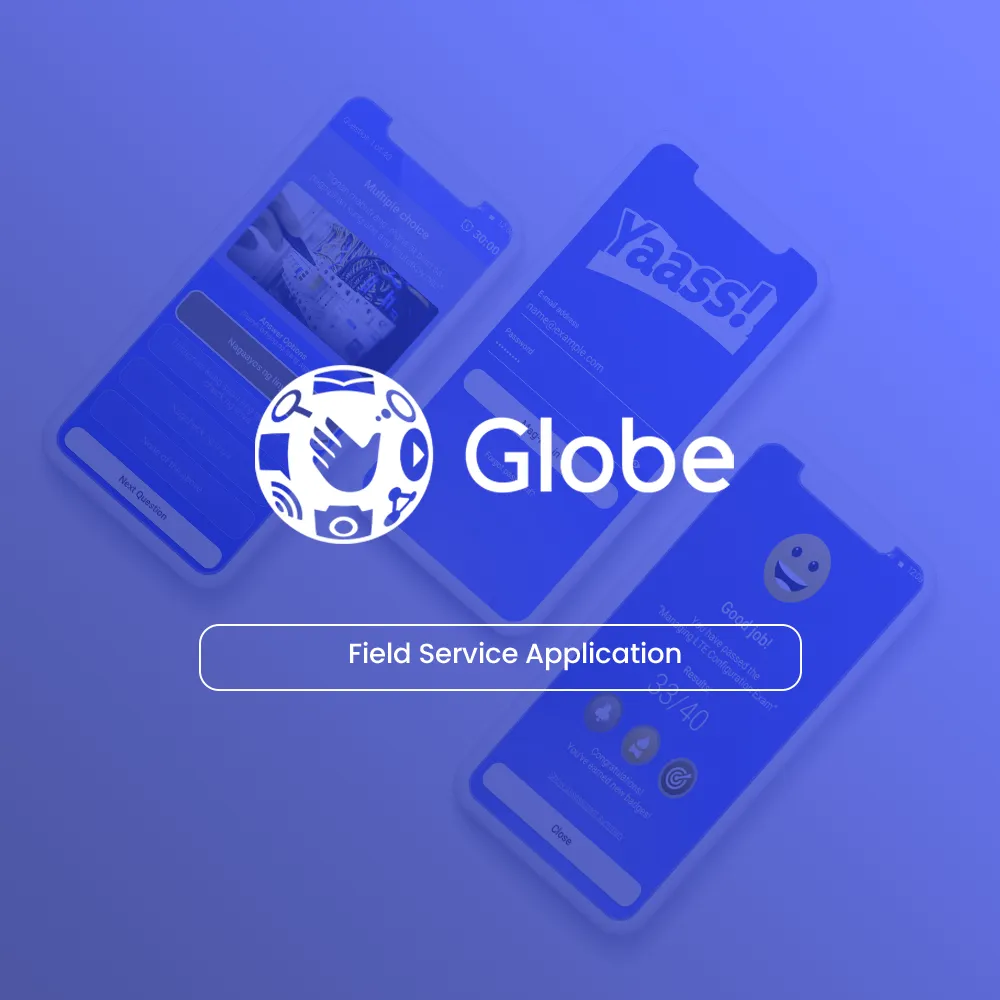 Globe - Yaass! Field Service App